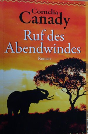 gebrauchtes Buch – Cornelia Canady – Ruf des Abendwindes