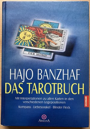Das Tarotbuch - Mit Interpretationen zu allen Karten in den verschiedenen Legepositionen - Kompass. Liebesorakel. Blinder Fleck (ISBN 3518578294)