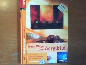 gebrauchtes Buch – Martin Thomas – Neue Wege zum Acrylbild - Grundkurs. Acryl-Malkurs mit Martin Thomas, Teil 1.