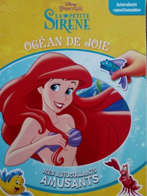 Disney Princesses. La Petite Sirène. Océan de Joie. Mes Autocollants Amusants