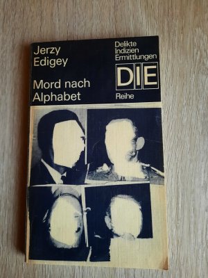 gebrauchtes Buch – Jerzy Edigey – DIE Reihe / Delikte / Indizien / Ermittlungen / Mord nach Alphabet