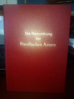 Die Remontirung der Preussischen Armee