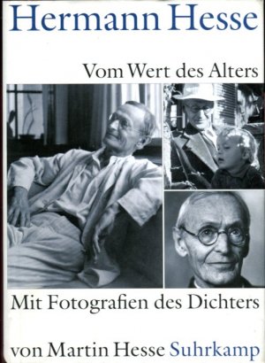 gebrauchtes Buch – Martin Hesse – Hermann Hesse - Vom Wert des Alters - mit Fotografien des Dichters