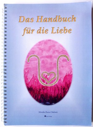 gebrauchtes Buch – Monika Runa Chaloun – Das Handbuch für die Liebe