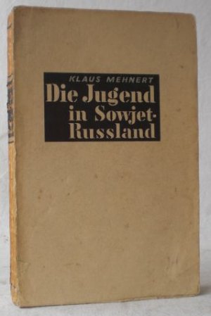 Die Jugend in Sowjetrussland.