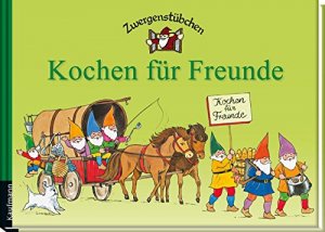 gebrauchtes Buch – Schuster, Elke; Schuster – Zwergenstübchen Kochen für Freunde