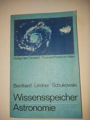 gebrauchtes Buch – Bernhard, Helmut; Lindner – Wissensspeicher Astronomie