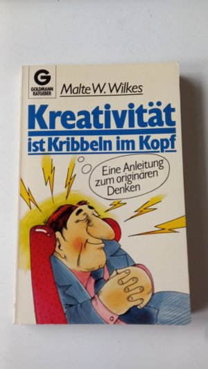 gebrauchtes Buch – Wilkes, Malte W – Kreativität ist Kribbeln im Kopf