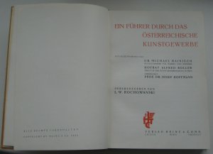 Ein Führer durch das österreichische Kunstgewerbe. Herausgegeben von L. W. Rochowanski. Mit Geleitworten von Michael Hainisch, Alfred Roller und Josef […]