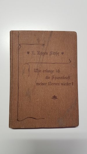 Wie erlange ich die Spannkraft meiner Nerven wieder? Eine moderne Psychotherapie