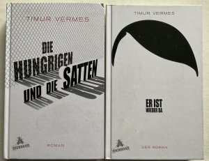 gebrauchtes Buch – Timur Vermes – Sammlung - Die Hungrigen und die Satten - Er ist wieder da