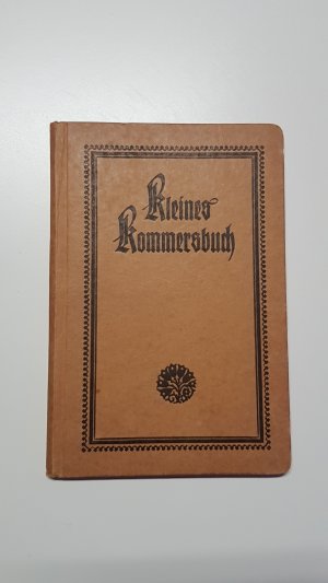 Kleines Kommersbuch. Liederbuch fahrender Schüler