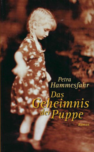 gebrauchtes Buch – Petra Hammesfahr – Das Geheimnis der Puppe