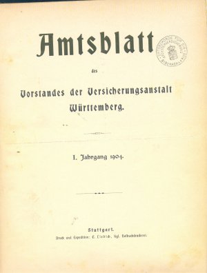 Amtsblatt des Vorstandes der (Landes-) Versicherungsanstalt Württemberg. 9 Jahrgänge zwischen 1904 und 1930