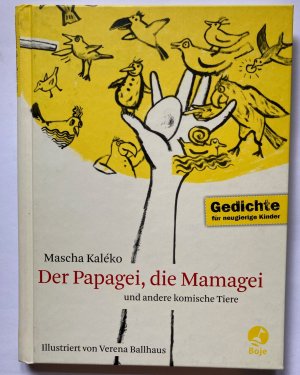 Der Papagei, die Mamagei und andere komische Tiere