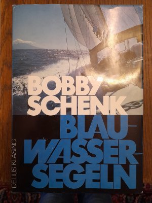 gebrauchtes Buch – Bobby Schenk – Blauwassersegeln