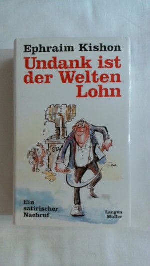 gebrauchtes Buch – Ephraim Kishon – UNDANK IST DER WELTEN LOHN: EIN SATIRISCHER NACHRUF.