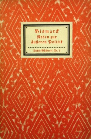 Vier Reden zur äußeren Politik. Insel - Bücherei Nr. 5.