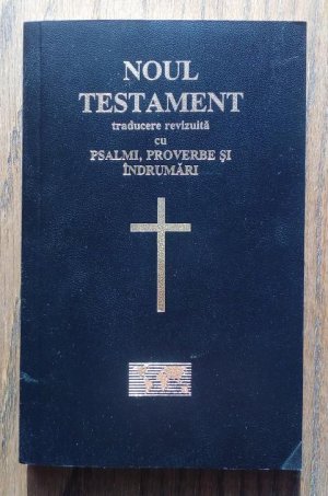 gebrauchtes Buch – Noul Testament traducere revizuită cu Psalmi, Proverbe și Îndrumări