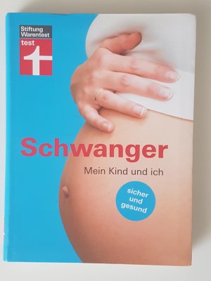 gebrauchtes Buch – Kirsten Khaschei – 01- Schwanger - Mein Kind und ich - sicher und gesund