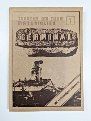 gebrauchtes Buch – Theater am Turm Materialien 1 Germinal - Mit vollständigen Stücktexten