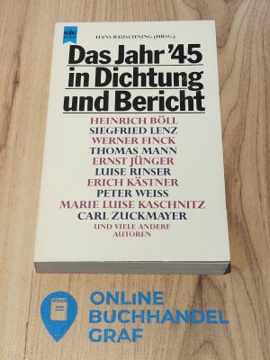 Das Jahr 1945 Dichtung, Bericht, Protokoll deutscher Autoren