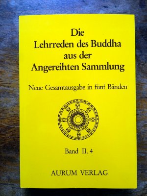 Die Lehrreden des Buddha aus der Angereihten Sammlung - Sehr Guter Zustand!