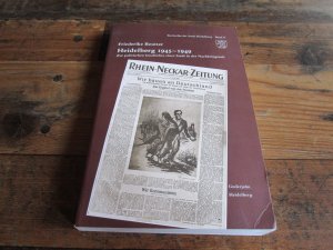 gebrauchtes Buch – Friedrike Reutter – Heidelberg 1945-1949 - Zur politischen Geschichte einer Stadt in der Nachkriegszeit