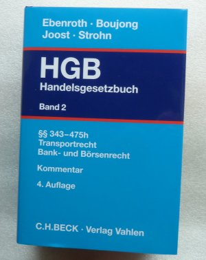 Handelsgesetzbuch Bd. 2: §§ 343-475h, Transportrecht, Bank- und Börsenrecht