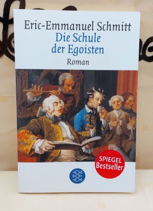 gebrauchtes Buch – Eric-Emmanuel Schmitt – Die Schule der Egoisten