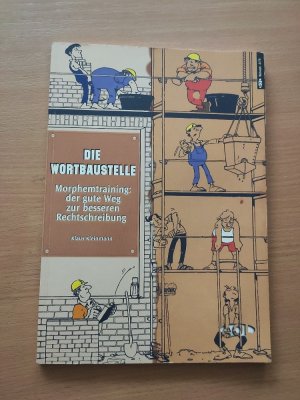 Die Wortbaustelle - Morphemtraining