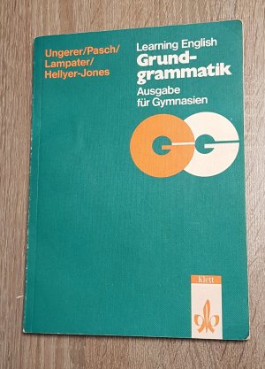 gebrauchtes Buch – Friedrich Ungerer, Peter Pasch – Learning English Grundgrammatik Ausgabe für Gymnasien