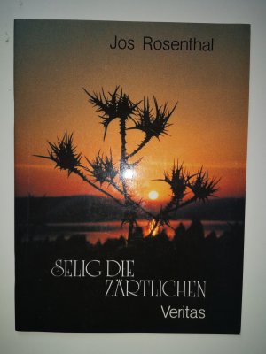 Selig die Zärtlichen