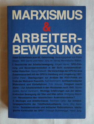 Marxismus und Arbeiterbewegung. Josef Schleifstein zum 65. Geburtstag.