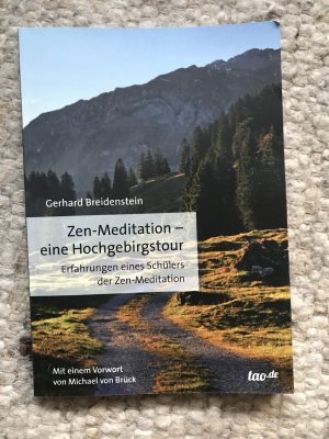 gebrauchtes Buch – Gerhard Breidenstein – Zen-Meditation - eine Hochgebirgstour - Erfahrungen eines Schülers der Zen-Meditation