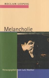 gebrauchtes Buch – Walther, Lutz  – Melancholie.