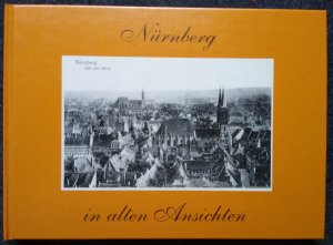 Nürnberg in alten Ansichten