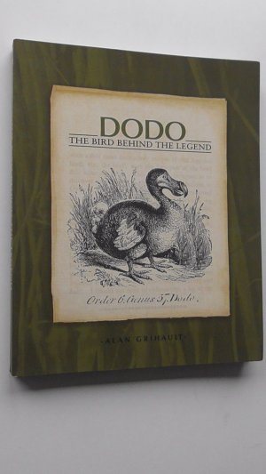 Dodo. The Bird behind the Legend