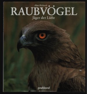 gebrauchtes Buch – Alan Richards – Raubvögel/Jäger der Lüfte