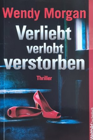 gebrauchtes Buch – Wendy Morgan – Verliebt verlobt verstorben