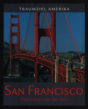 gebrauchtes Buch – Heeb, Christian /Teuschl – Edition USA-Traumziel Amerika/San Francisco : Napa Valley und Bay Area