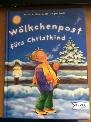 gebrauchtes Buch – Vera Krott-Unterweger – Wölkchenpost fürs Christkind