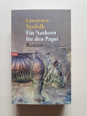 gebrauchtes Buch – Lawrence Norfolk – Ein Nashorn für den Papst