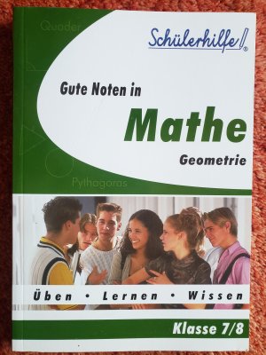 gebrauchtes Buch – Schülerhilfe. Gute Noten in Mathe - Geometrie. Klasse 7/8