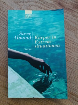 gebrauchtes Buch – Steve Almond – Körper in Extremsituationen