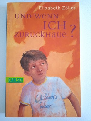 gebrauchtes Buch – Elisabeth Zöller – Und wenn ich zurückhaue?