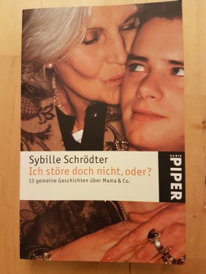 gebrauchtes Buch – Sybille Schrödter – Ich störe doch nicht, oder?