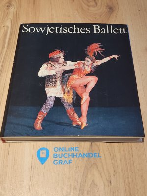 gebrauchtes Buch – Schrade, Rolf und Heinz Stern – Sowjetisches Ballett