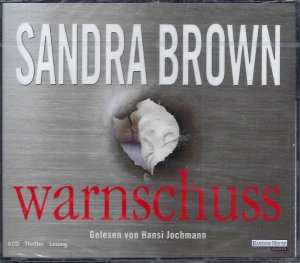 neues Hörbuch – Sandra Brown – Warnschuss