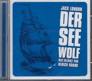 neues Hörbuch – Jack London – Der Seewolf